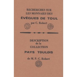Livre - Recherche sur les monnaies des Évèques de Toul - C.Robert - réimpression 1987