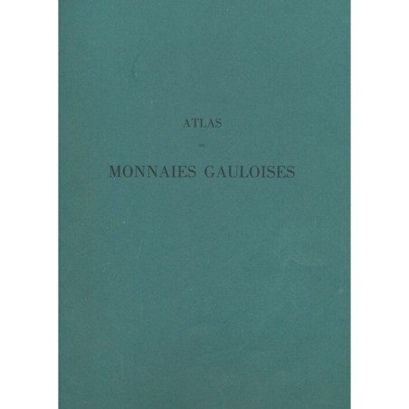 Atlas des Monnaies Gauloises - Henri de la tour - réimpression 1991