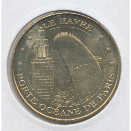 Dept76 - Porte océan de Paris - 2009 - Le havre