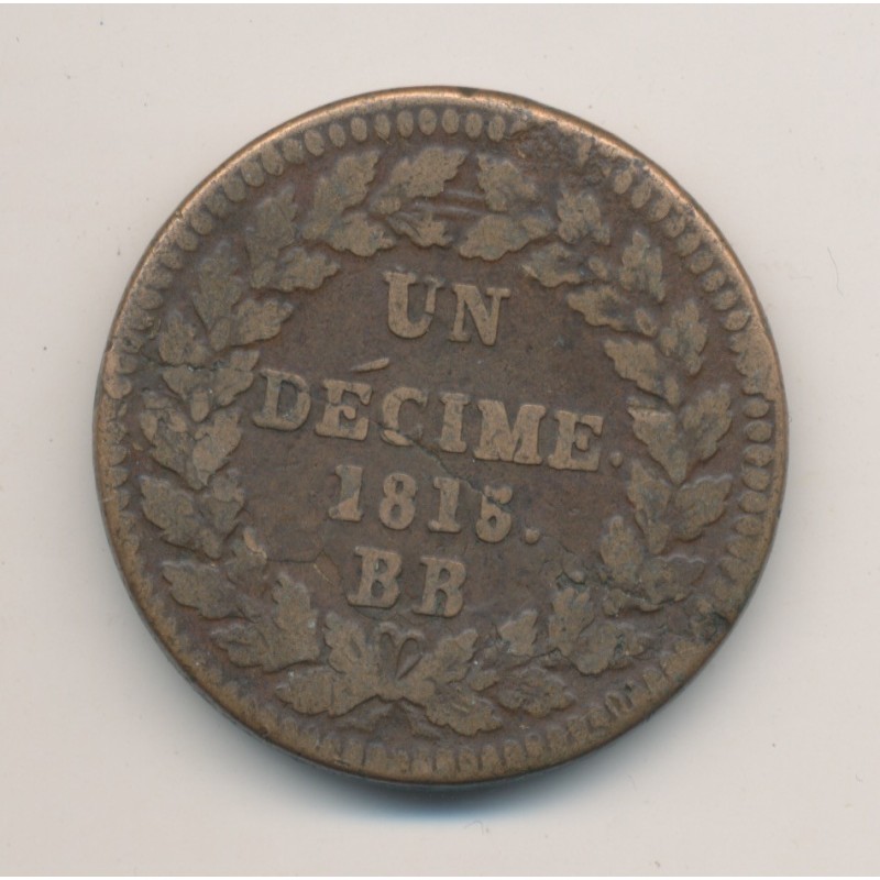 Louis XVIII - 1 Décime à l'L couronné - 1815 BB Strasbourg