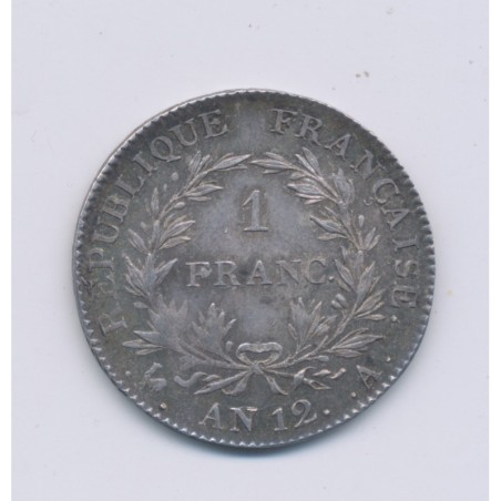 Bonaparte 1er consul - 1 Franc - AN 12 A Paris - TTB+/SUP