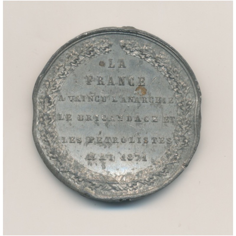 Médaille - La France a vaincue l'anarchie, le brigandage et les pétrolières - mai 1871 - étain - 30mm - TTB