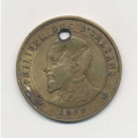 Médaille - Philippe Duc d'Orléans - 1899 - Module 10 centimes - laiton - troué - TB