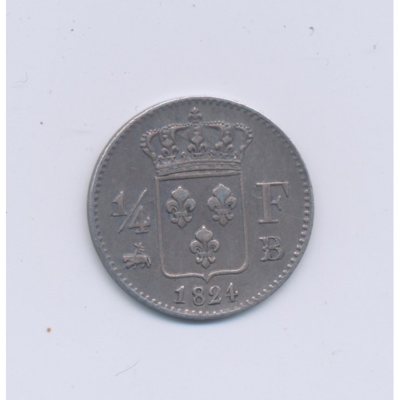 1/4 Franc - 1824 B Rouen - Louis XVIII - TTB/TTB+