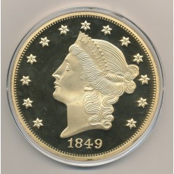 Médaille - Reproduction 20 Dollar 1849 - 100mm - cuivre doré