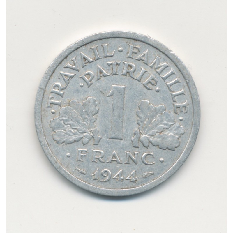 1 Franc Francisque - 1944 C - légère - alu - TTB