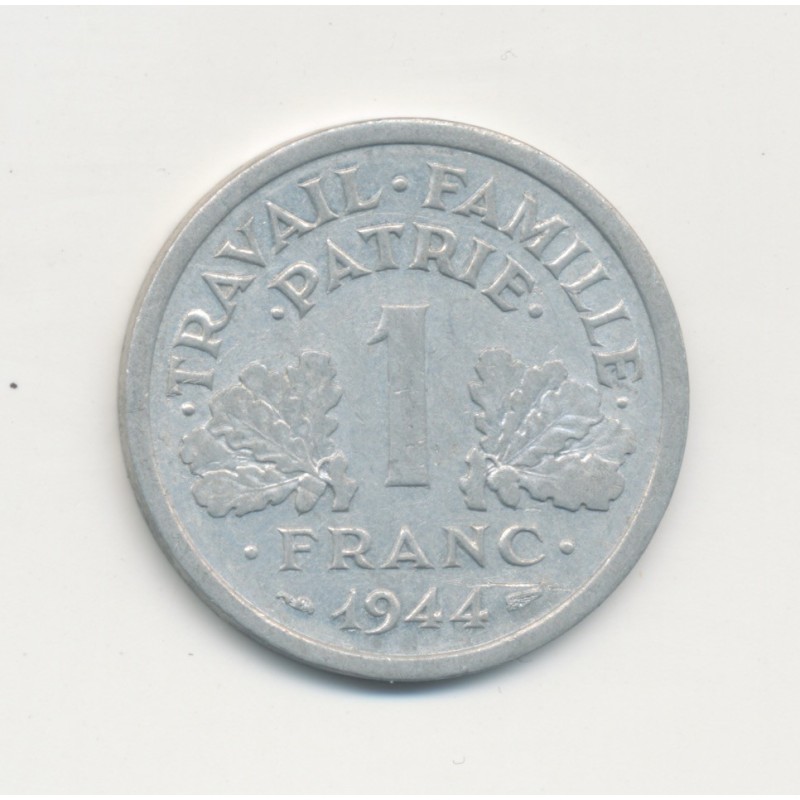 1 Franc Francisque - 1944 C - légère - alu - TTB+