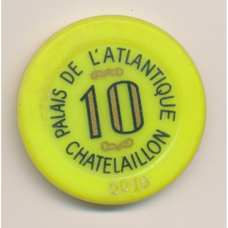 Casino - 10 Francs - Palais de l'atlantique -  Chatelaillon