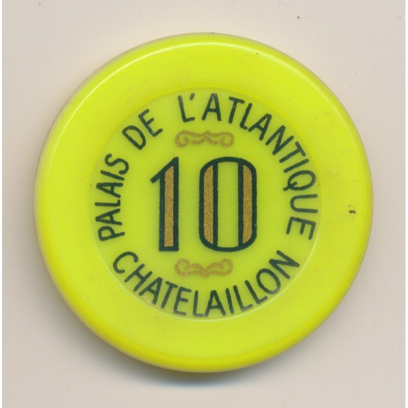 Casino - 10 Francs - Palais de l'atlantique -  Chatelaillon