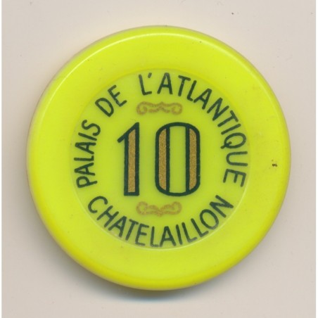 Casino - 10 Francs - Palais de l'atlantique -  Chatelaillon