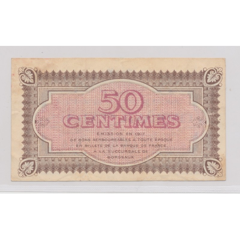 Dept 33 - 50 Centimes 1917 - Bordeaux - série 1 - TB