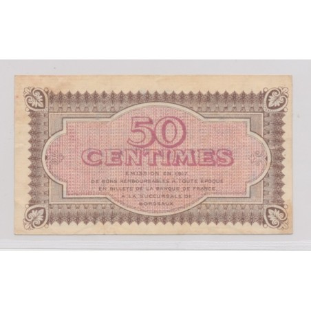 Dept 33 - 50 Centimes 1917 - Bordeaux - série 1 - TB