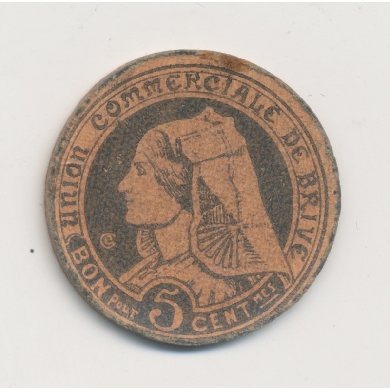 Dept 19 - 5 Centimes Union commerciale Brive 1917 - carton - TTB+
