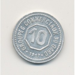 10 Centimes 1917-1918 - Groupes commerciaux du gard - alu rond 17mm - SUP+