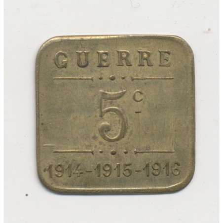 5 Centimes 1914-15-16 - Toulouse - Société grands cafés - laiton carré - SUP+