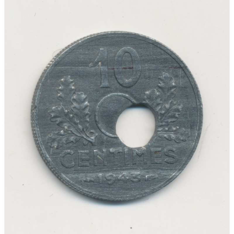 Monnaie Fautée - 10 Centimes 1943 État Français - trou décalé - zinc - TTB+