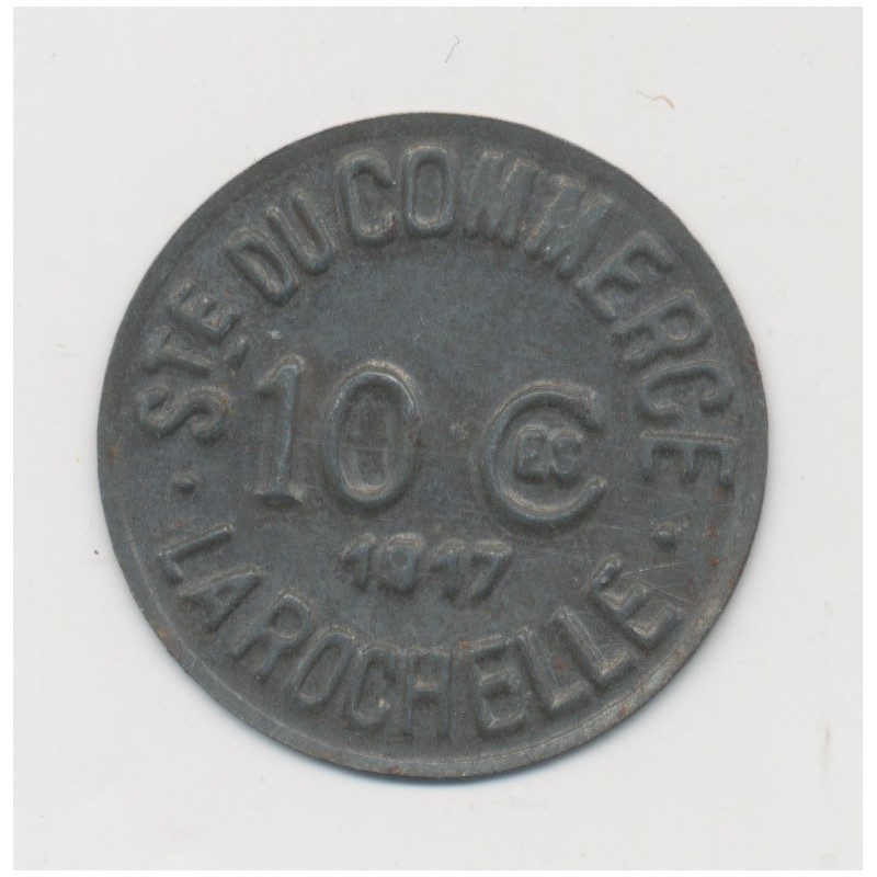 La Rochelle - 10 centimes 1917 - société du commerce - fer - SUP