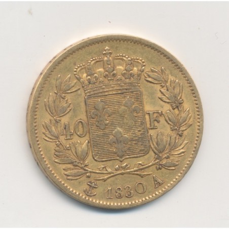 Charles X - 40 Francs Or - 1830 A Paris - Tranche en creux - TTB