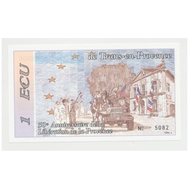 Billet publicitaire - 1 Ecu 50e anniversaire de la libération de la provence - Trans en provence