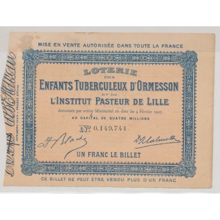 Billet Loterie - Enfants turberculeux d'Ormesson et institut pasteur de Lille - 1907