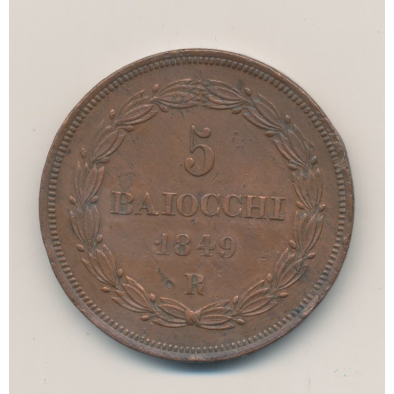 Vatican - 5 Baiocchi - 1849 R Rome - Pius IX - TTB+