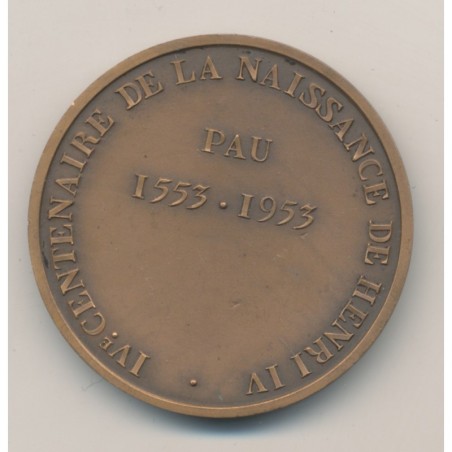 Médaille - 4e Centenaire de la naissance Henri IV - 1553-1953 Pau - bronze 43mm - SUP 