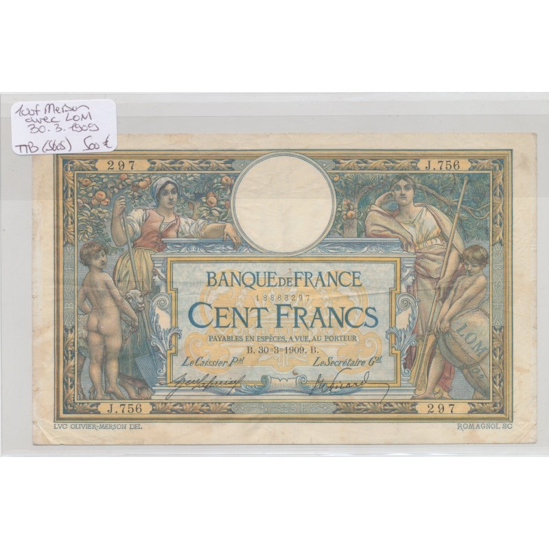 100 Francs L.O.M - 30.03.1909 - TTB
