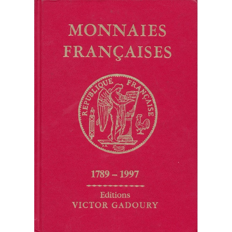Monnaies Françaises - Gadoury 1997 - 1789-1997