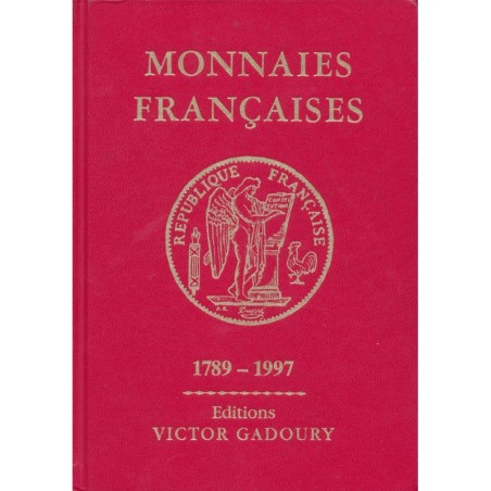 Monnaies Françaises - Gadoury 1997 - 1789-1997