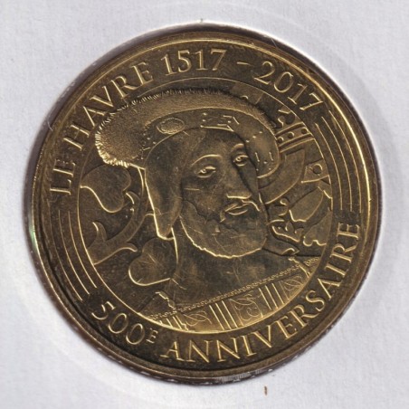 Dept76 - 500 ans François 1er - 2017 - Le Havre
