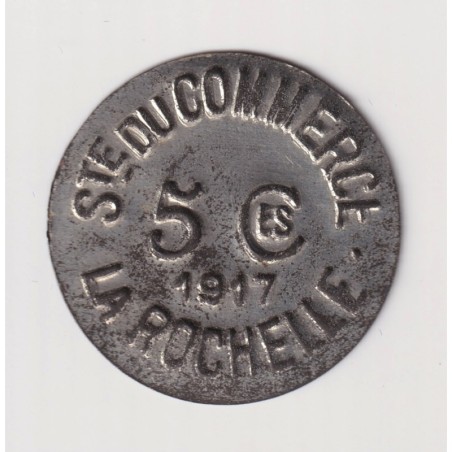 La Rochelle - 5 centimes 1917 - société du commerce - fer - TTB+