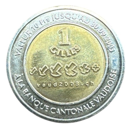 Suisse - 1 Gilles 2003 - bicentenaire du canton de Vaud - bi-métallique - SPL