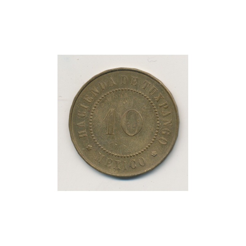 Mexique - Token (10 ) - Veracruz - Hacienda de Tuxpango