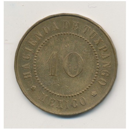 Mexique - Token (10 ) - Veracruz - Hacienda de Tuxpango